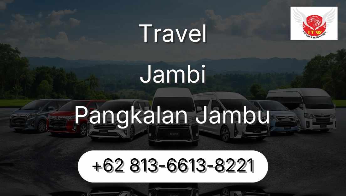 Travel Jambi Pangkalan Jambu