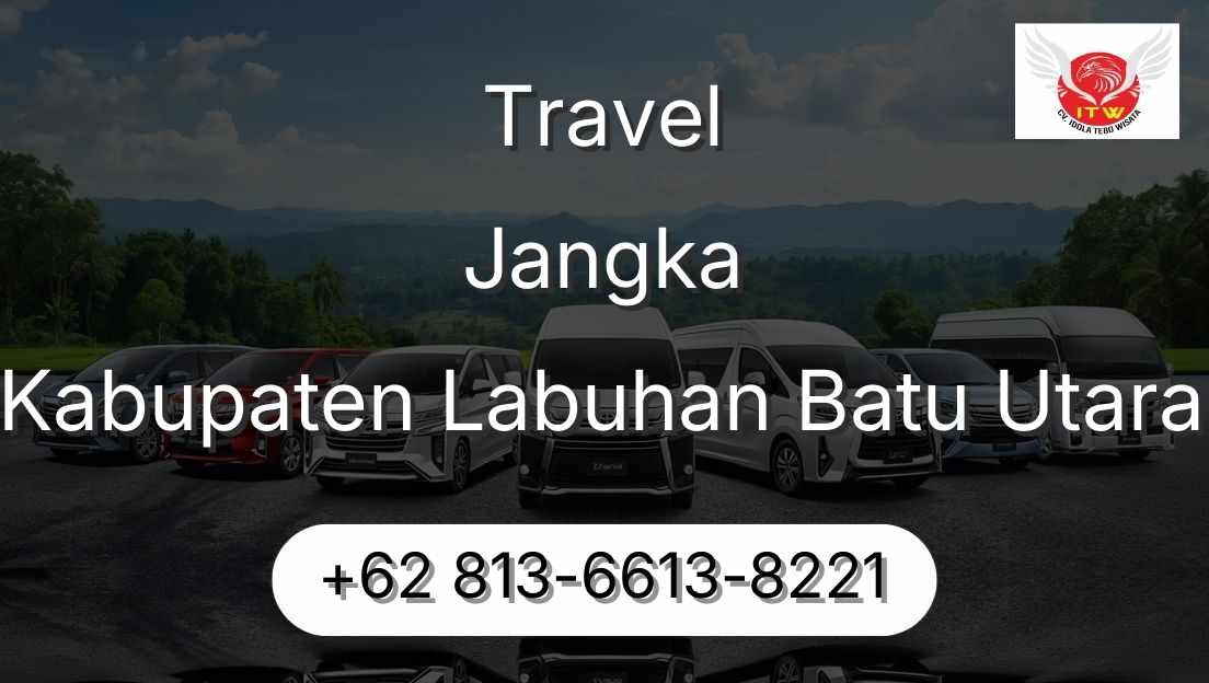 Travel Jangka Kabupaten Labuhan Batu Utara