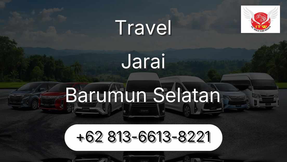 Travel Jarai Barumun Selatan