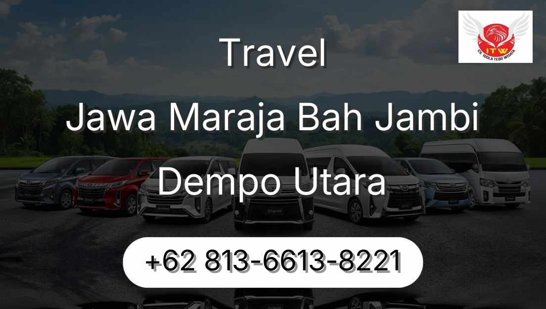 Travel Jawa Maraja Bah Jambi Dempo Utara
