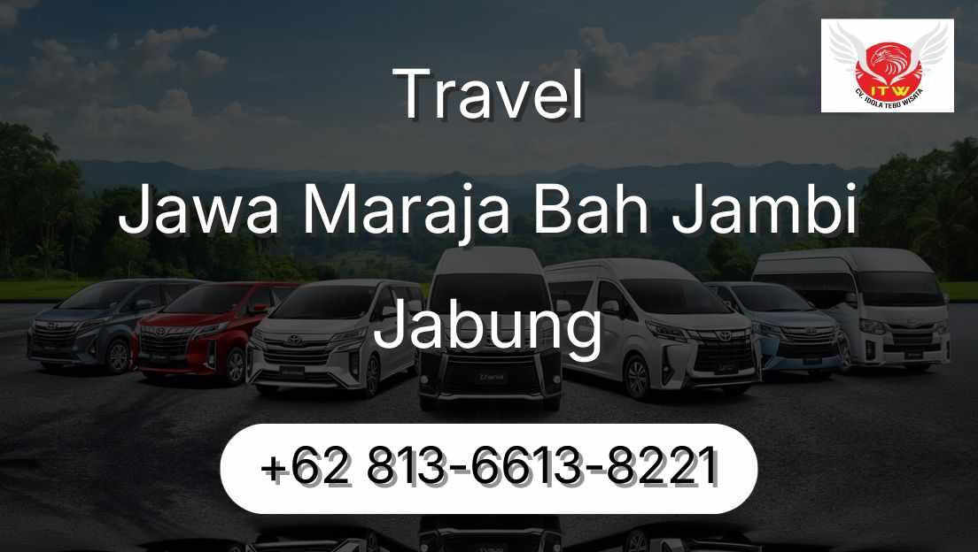 Travel Jawa Maraja Bah Jambi Jabung