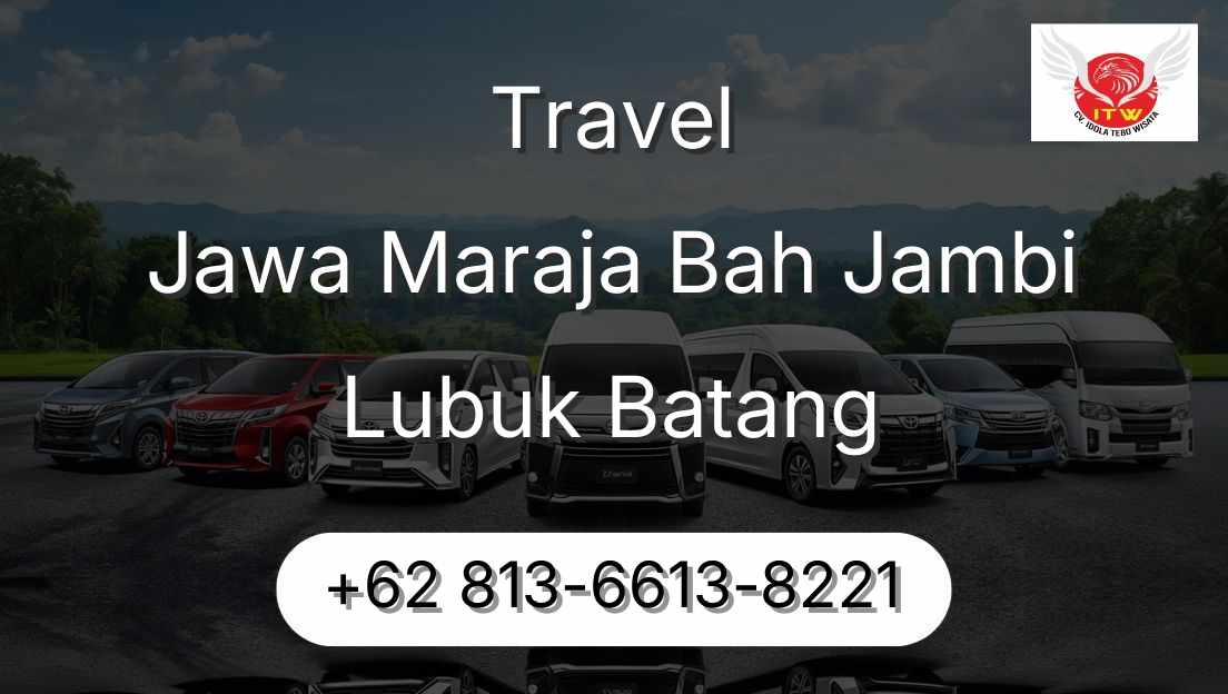 Travel Jawa Maraja Bah Jambi Lubuk Batang