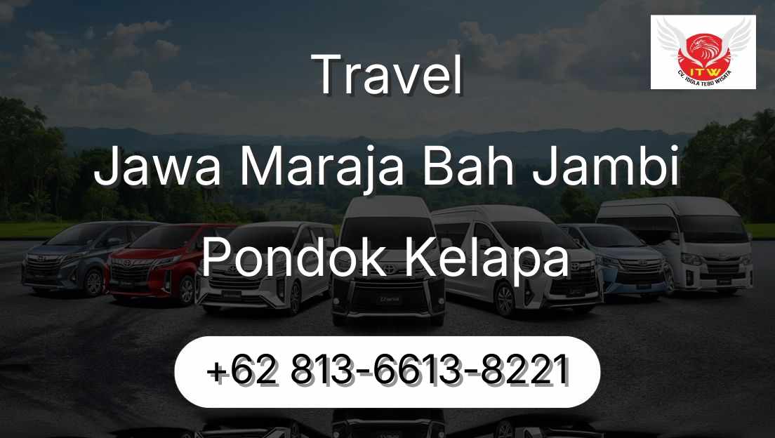 Travel Jawa Maraja Bah Jambi Pondok Kelapa