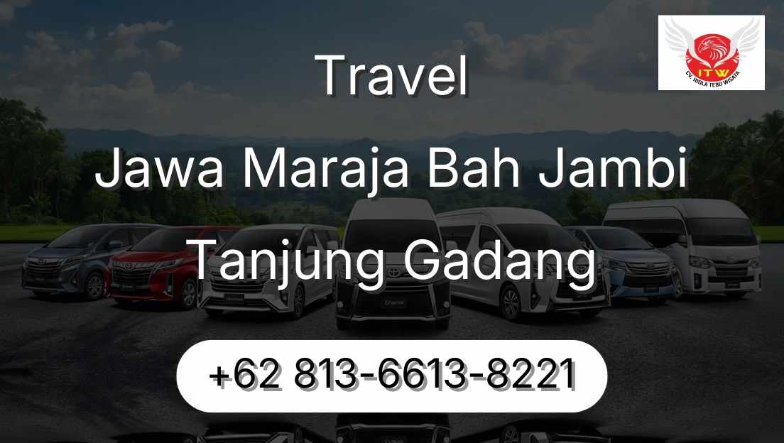 Travel Jawa Maraja Bah Jambi Tanjung Gadang