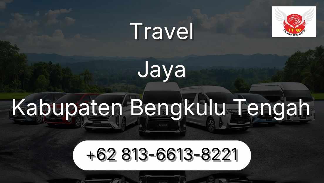 Travel Jaya Kabupaten Bengkulu Tengah