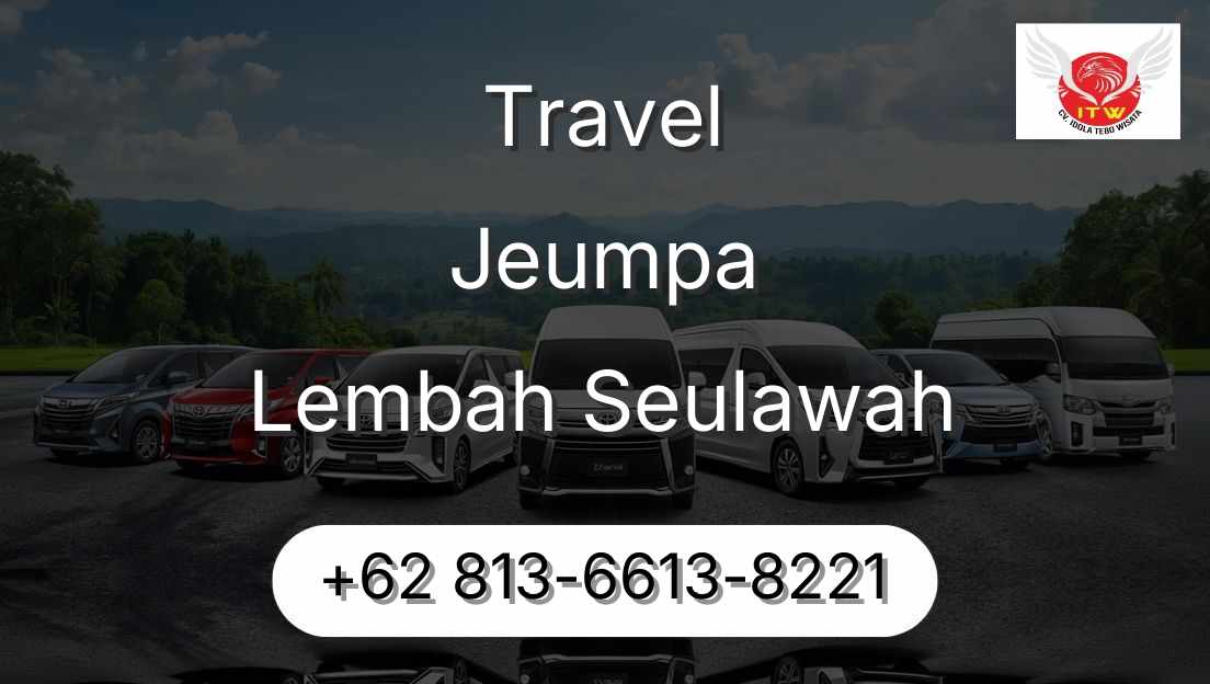 Travel Jeumpa Lembah Seulawah