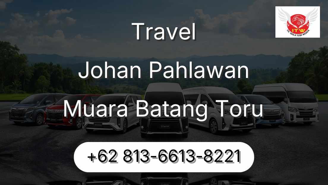 Travel Johan Pahlawan Muara Batang Toru