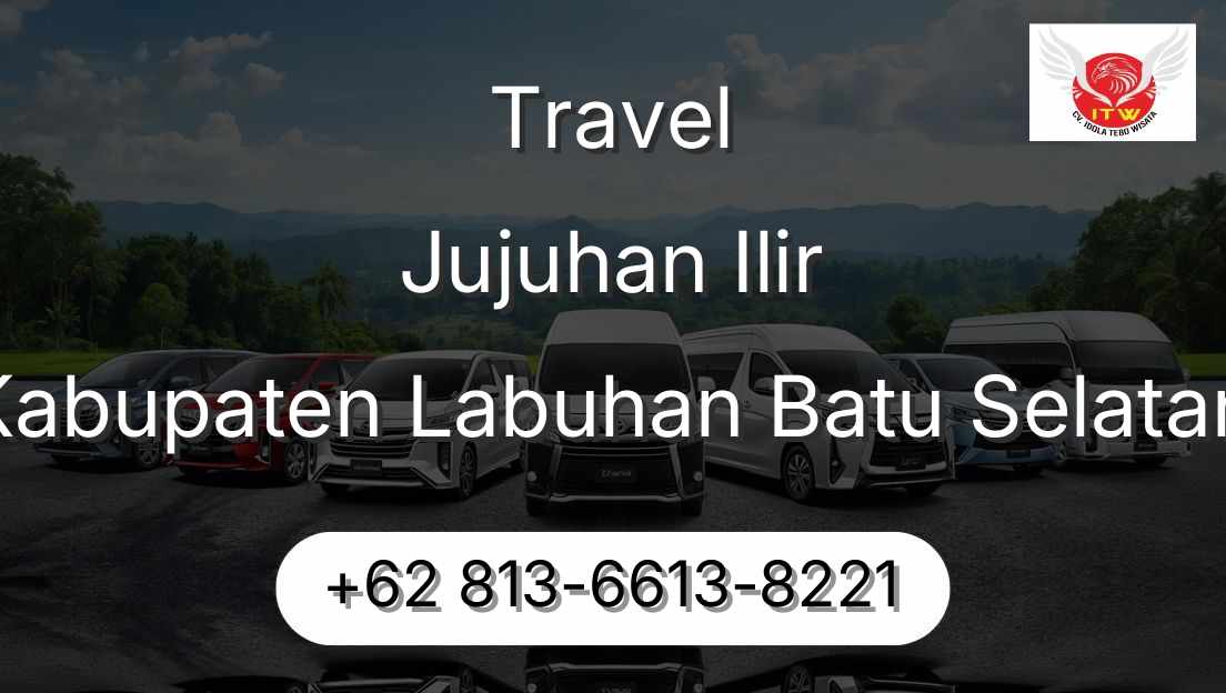 Travel Jujuhan Ilir Kabupaten Labuhan Batu Selatan