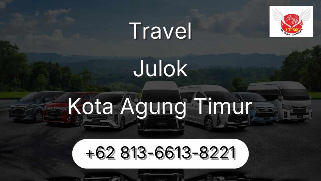 Travel Julok Kota Agung Timur