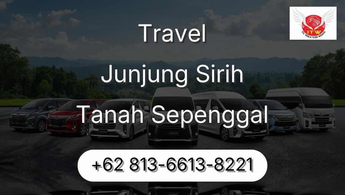 Travel Junjung Sirih Tanah Sepenggal