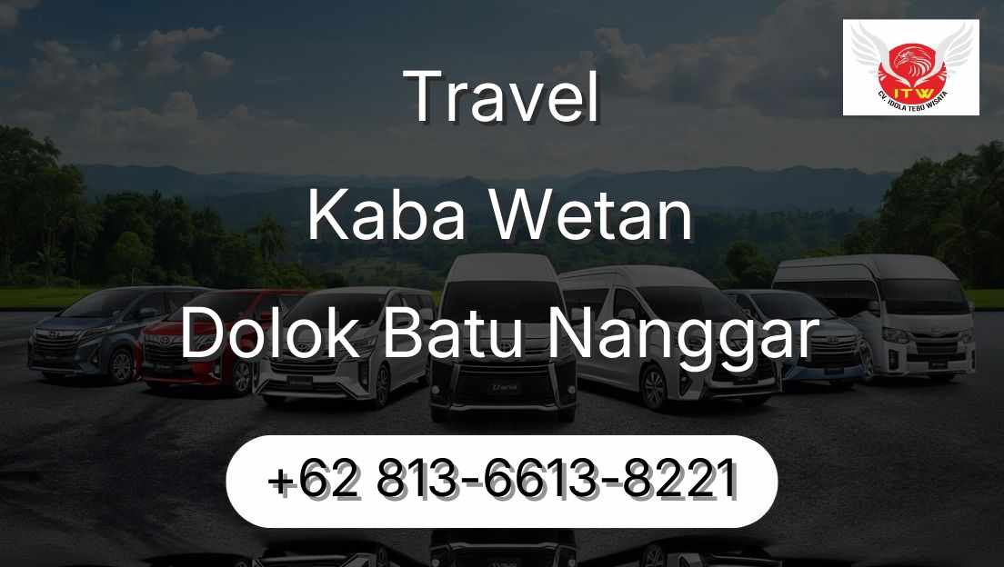 Travel Kaba Wetan Dolok Batu Nanggar