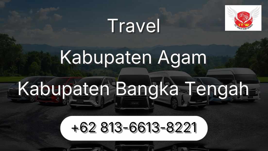 Travel Kabupaten Agam Kabupaten Bangka Tengah