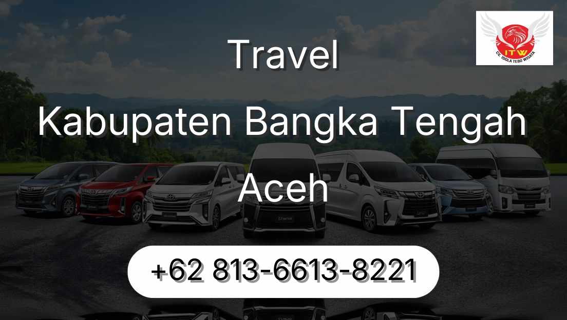 Travel Kabupaten Bangka Tengah Aceh