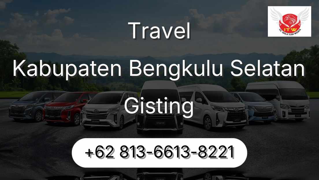 Travel Kabupaten Bengkulu Selatan Gisting