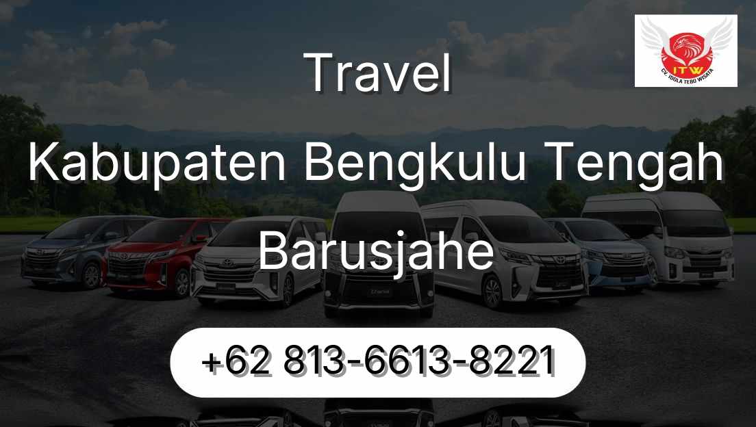 Travel Kabupaten Bengkulu Tengah Barusjahe