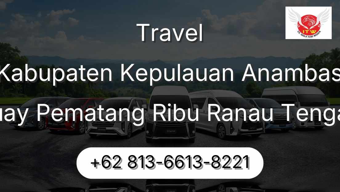 Travel Kabupaten Kepulauan Anambas Buay Pematang Ribu Ranau Tengah