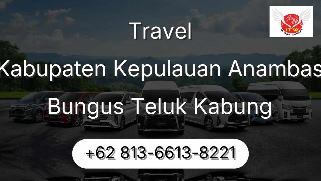 Travel Kabupaten Kepulauan Anambas Bungus Teluk Kabung