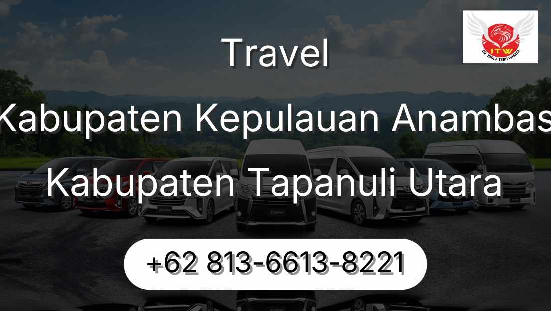 Travel Kabupaten Kepulauan Anambas Kabupaten Tapanuli Utara