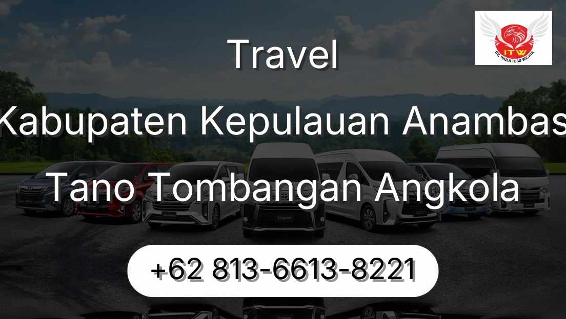 Travel Kabupaten Kepulauan Anambas Tano Tombangan Angkola