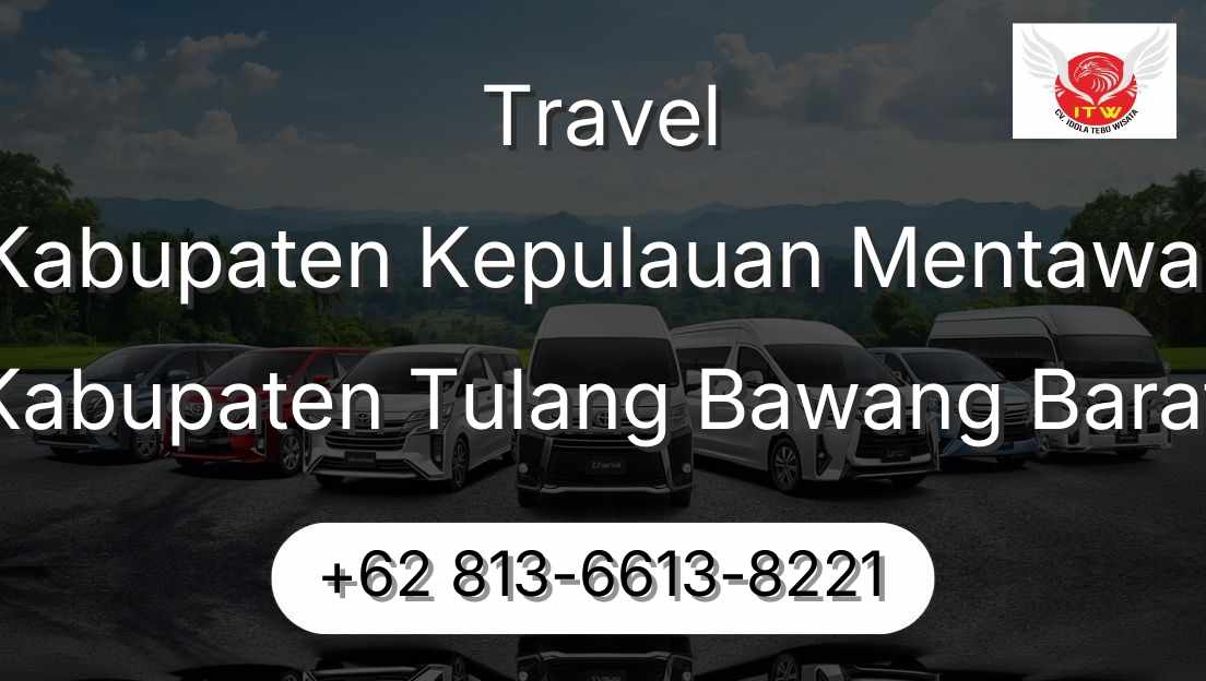 Travel Kabupaten Kepulauan Mentawai Kabupaten Tulang Bawang Barat