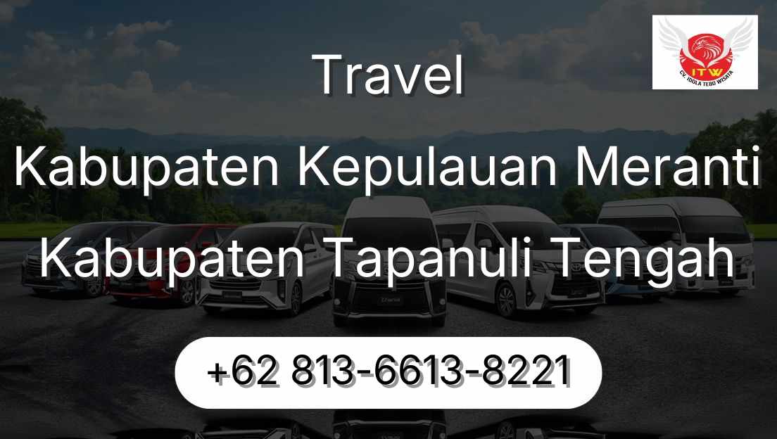 Travel Kabupaten Kepulauan Meranti Kabupaten Tapanuli Tengah