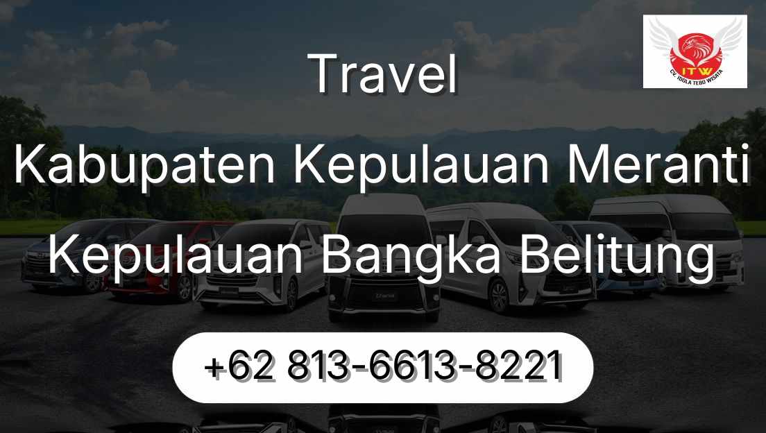 Travel Kabupaten Kepulauan Meranti Kepulauan Bangka Belitung