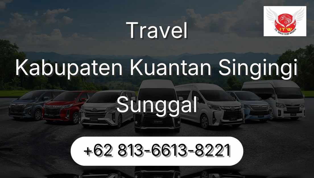 Travel Kabupaten Kuantan Singingi Sunggal