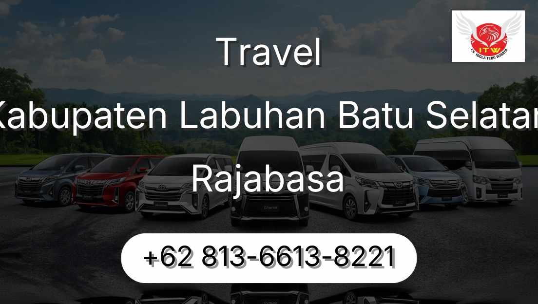 Travel Kabupaten Labuhan Batu Selatan Rajabasa
