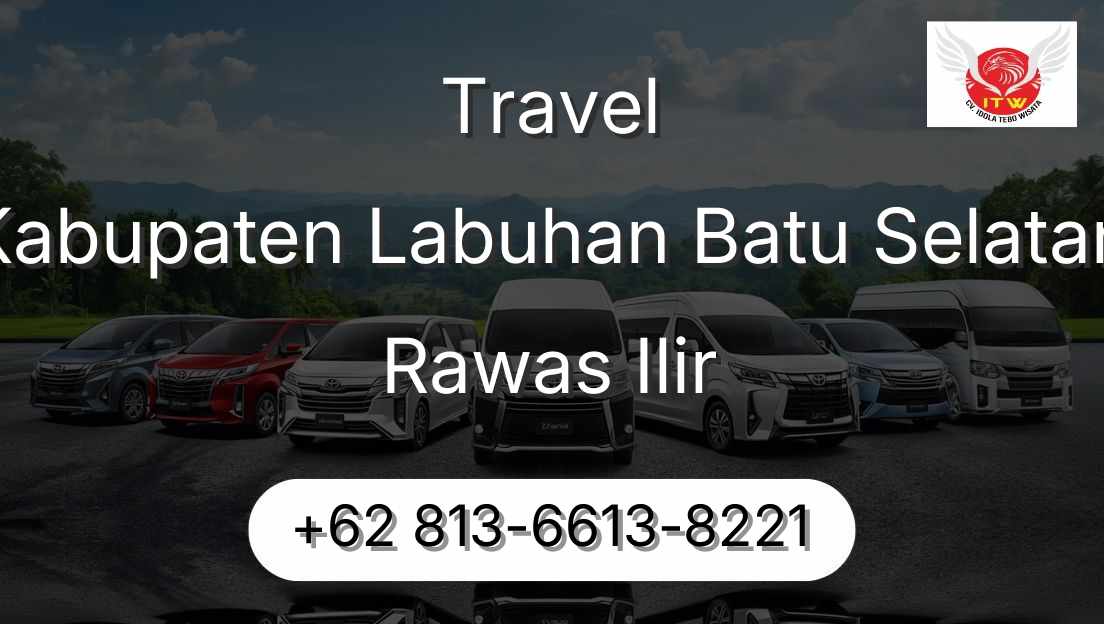 Travel Kabupaten Labuhan Batu Selatan Rawas Ilir