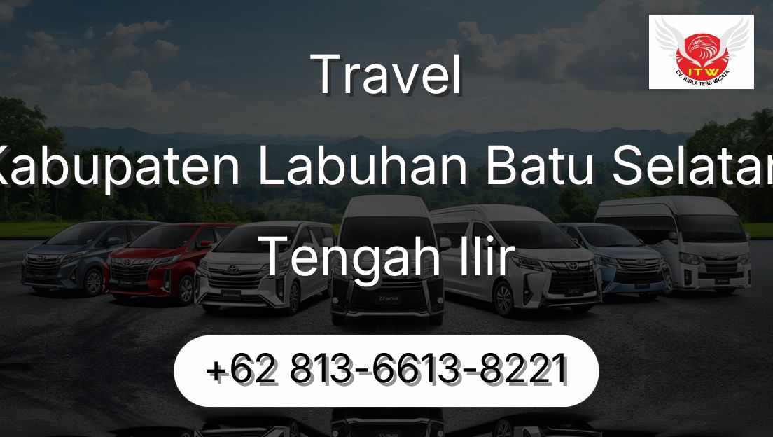 Travel Kabupaten Labuhan Batu Selatan Tengah Ilir