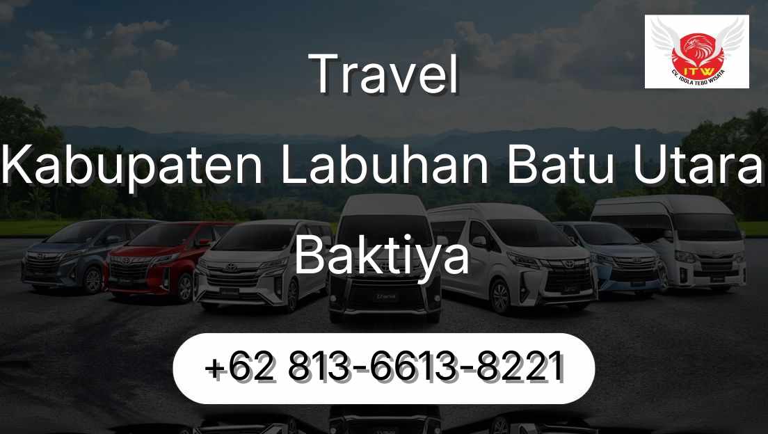 Travel Kabupaten Labuhan Batu Utara Baktiya