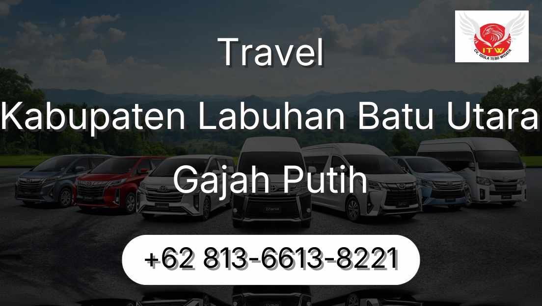 Travel Kabupaten Labuhan Batu Utara Gajah Putih