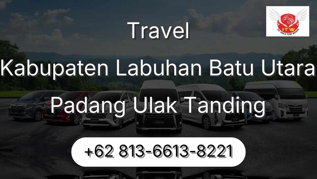 Travel Kabupaten Labuhan Batu Utara Padang Ulak Tanding