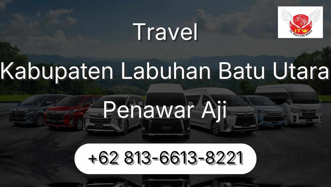 Travel Kabupaten Labuhan Batu Utara Penawar Aji
