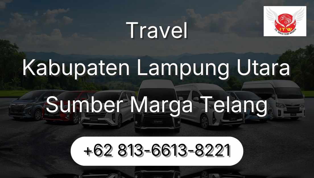 Travel Kabupaten Lampung Utara Sumber Marga Telang