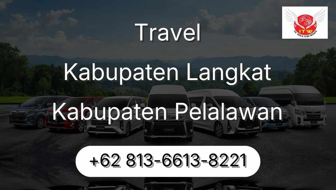 Travel Kabupaten Langkat Kabupaten Pelalawan