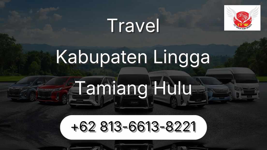 Travel Kabupaten Lingga Tamiang Hulu