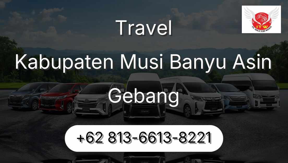 Travel Kabupaten Musi Banyu Asin Gebang