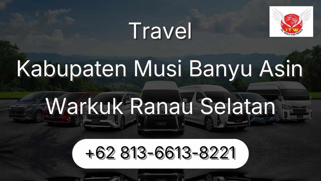 Travel Kabupaten Musi Banyu Asin Warkuk Ranau Selatan