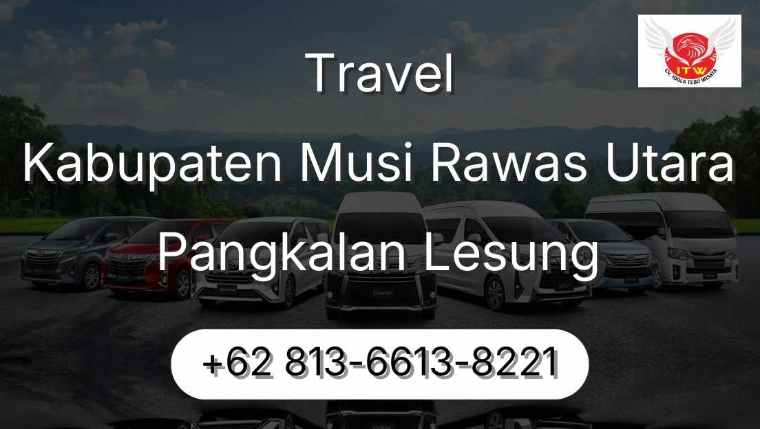 Travel Kabupaten Musi Rawas Utara Pangkalan Lesung