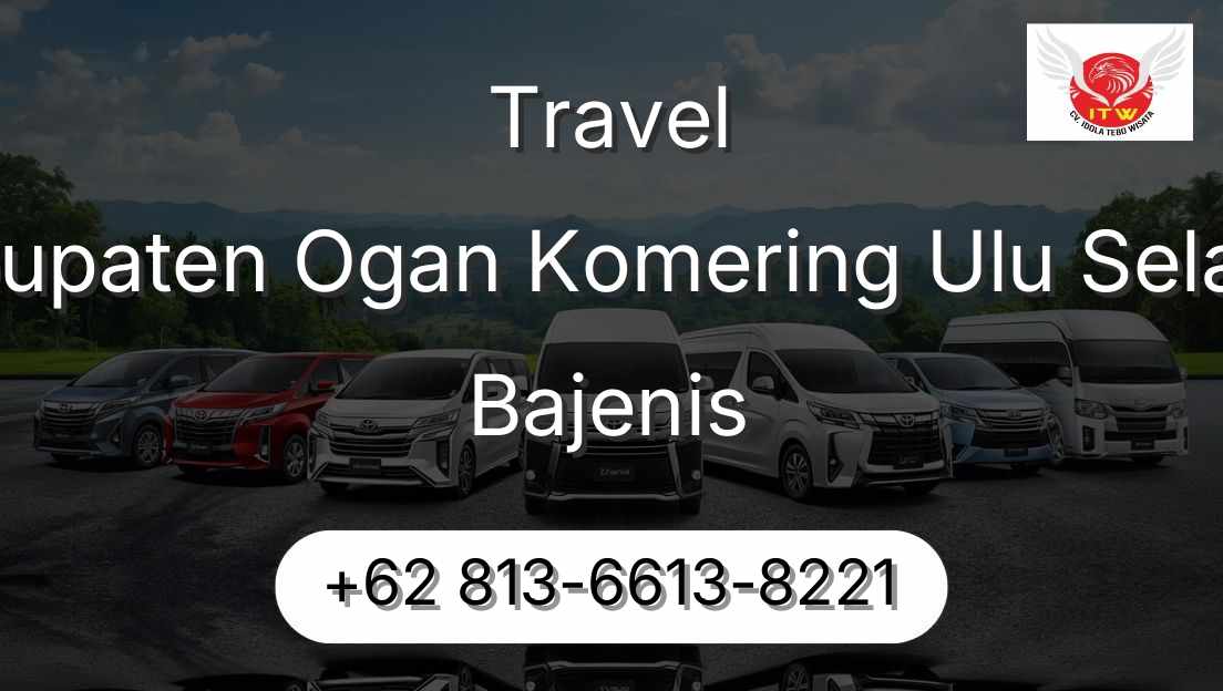 Travel Kabupaten Ogan Komering Ulu Selatan Bajenis