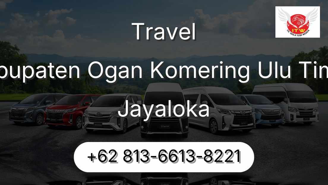 Travel Kabupaten Ogan Komering Ulu Timur Jayaloka