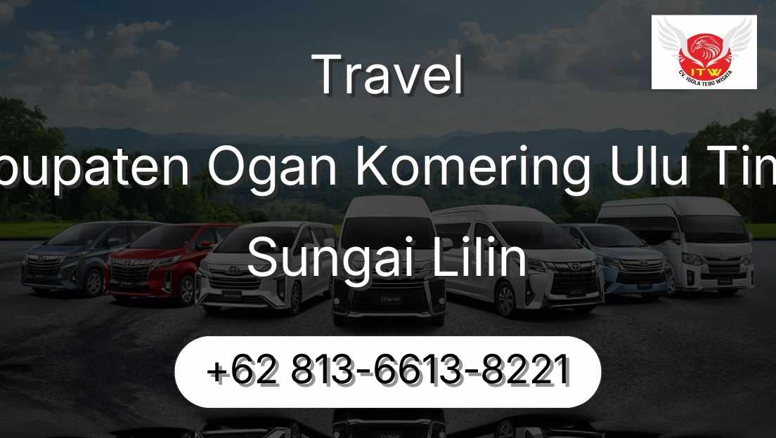 Travel Kabupaten Ogan Komering Ulu Timur Sungai Lilin