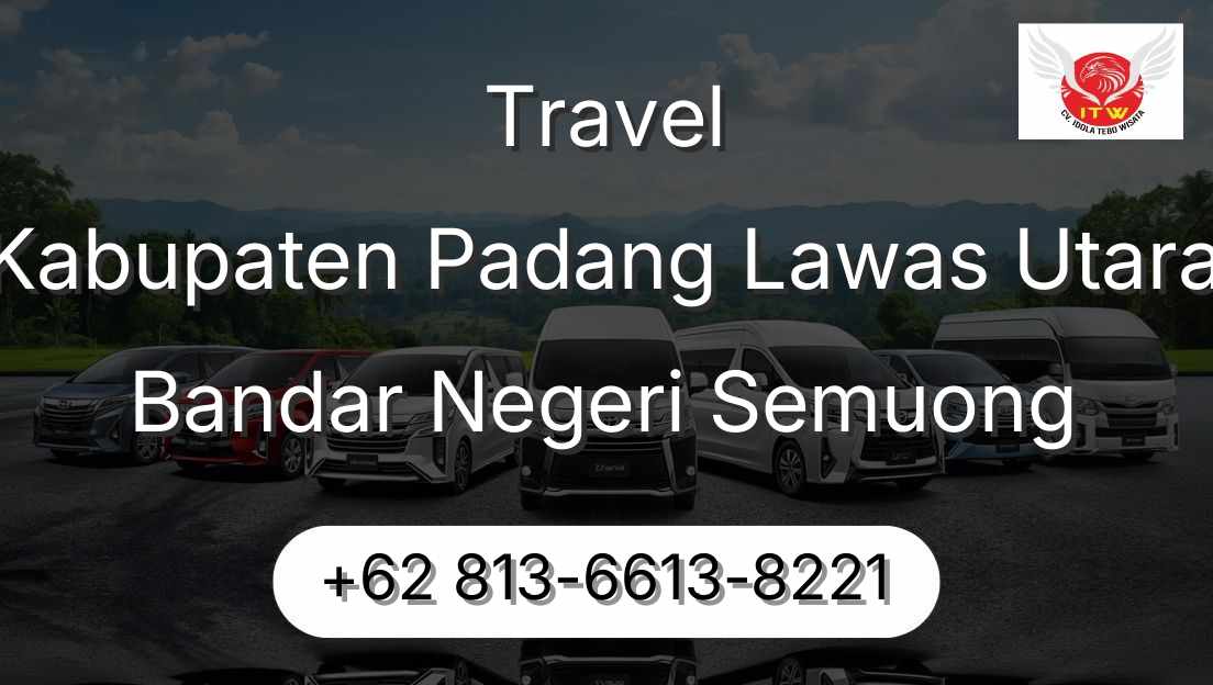 Travel Kabupaten Padang Lawas Utara Bandar Negeri Semuong