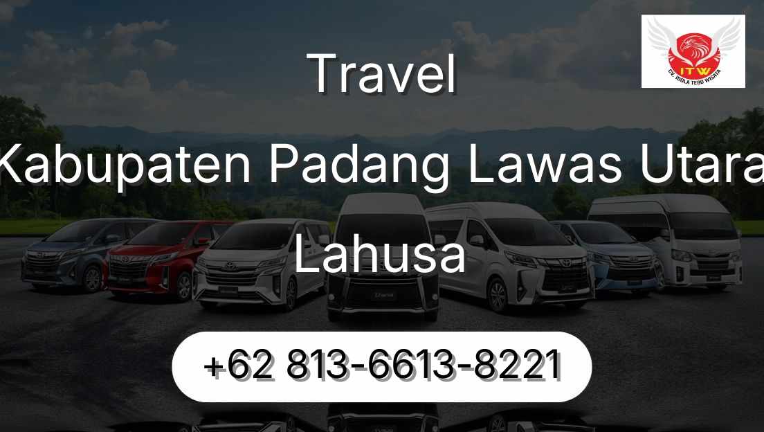 Travel Kabupaten Padang Lawas Utara Lahusa