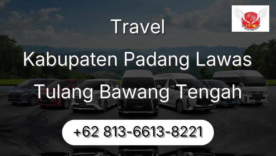 Travel Kabupaten Padang Lawas Tulang Bawang Tengah