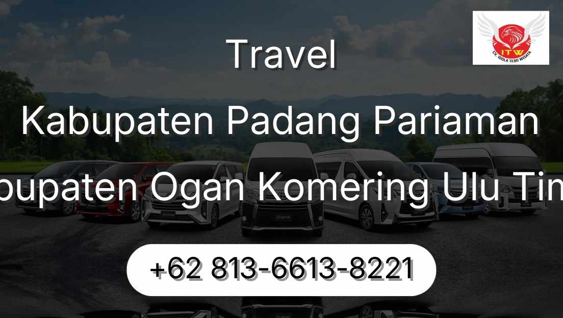 Travel Kabupaten Padang Pariaman Kabupaten Ogan Komering Ulu Timur