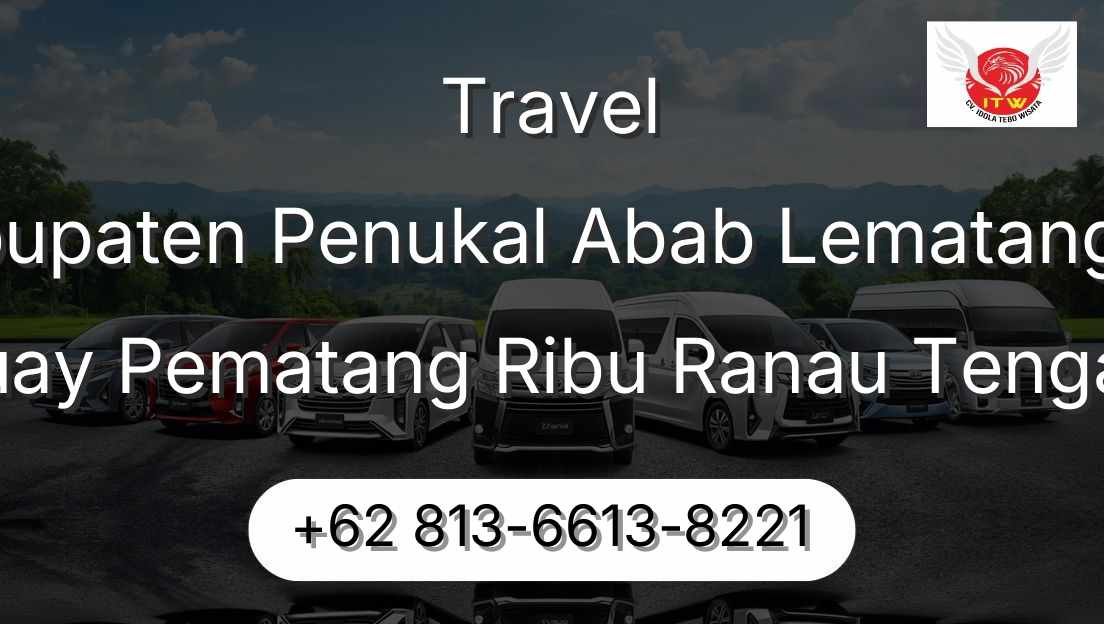 Travel Kabupaten Penukal Abab Lematang Ilir Buay Pematang Ribu Ranau Tengah