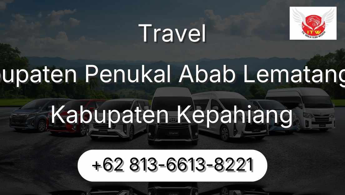 Travel Kabupaten Penukal Abab Lematang Ilir Kabupaten Kepahiang