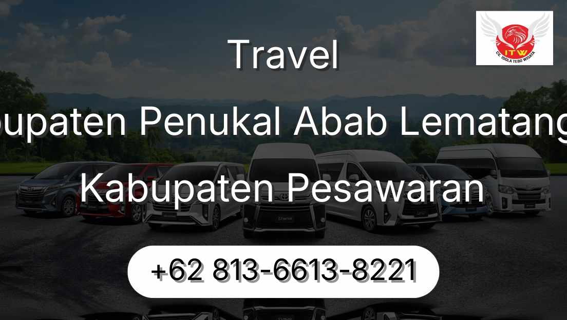 Travel Kabupaten Penukal Abab Lematang Ilir Kabupaten Pesawaran